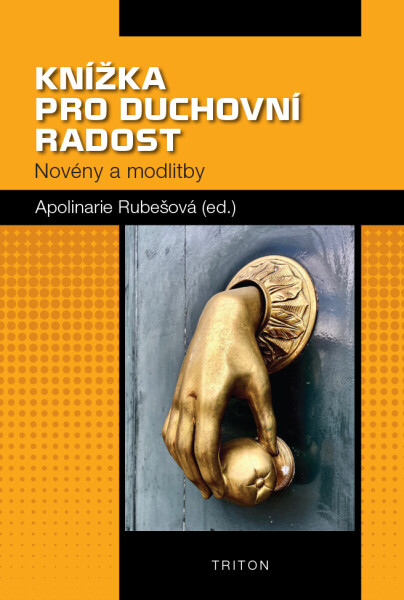 Knížka pro duchovní radost - Apolinarie Rubešová