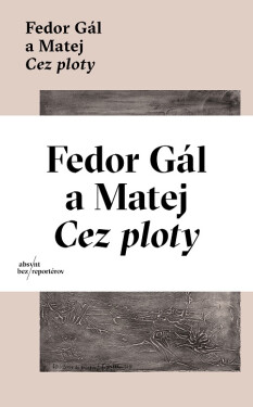 Cez ploty - Fedor Gál, Matej