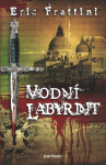 Vodní labyrint - Frattini Eric