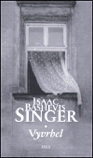 Vyvrhel Isaac Bashevis Singer