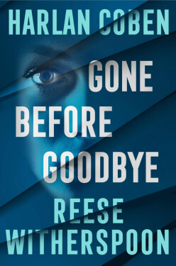 Gone Before Goodbye - Harlan Coben