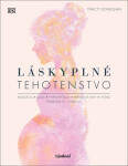 Láskyplné tehotenstvo - Tracy Donegan
