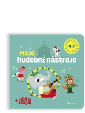 Moje hudební nástroje - Zvuková knížka - Marion Billet