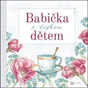 Babička láskou dětem