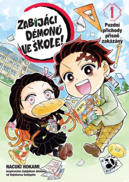 Zabijáci démonů ve škole 1: Pozdní příchody přísně zakázány - Kojoharu Gotóge, Nacuki Hokami