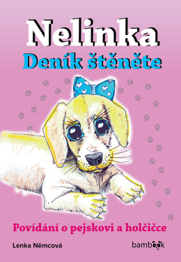Nelinka – Deník štěněte - Lenka Němcová