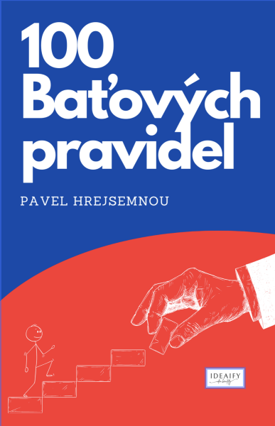 100 Baťových pravidel - Pavel Hrejsemnou