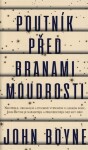 Poutník před branami moudrosti John Boyne
