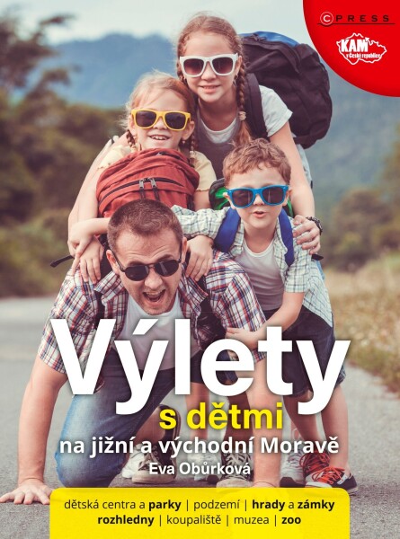 Výlety dětmi na jižní východní Moravě Eva Obůrková