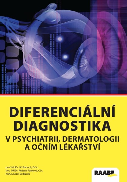 Diferenciální diagnostika psychiatrii, dermatologii očním lékařství