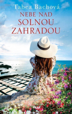 Nebe nad solnou zahradou - Tabea Bachová