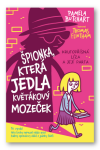 Špionka, která jedla květákový mozeček - Pamela Butchart