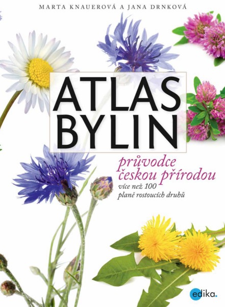 Atlas bylin - Marta Knauerová, Jana Drnková