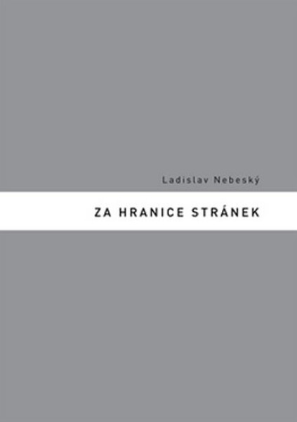 Za hranice stránek Ladislav Nebeský