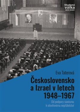 Československo Izrael letech 1948–1967 Eva Taterová