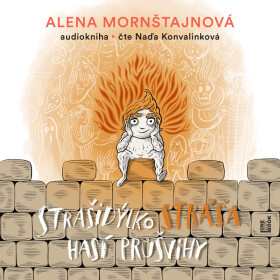 Strašidýlko Stráša hasí průšvihy - Alena Mornštajnová - audiokniha