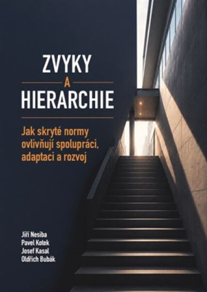 Zvyky a hierarchie - Oldřich Bubák