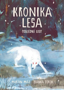 Kronika lesa 3 - Poslední list - Martin Máj