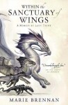 Within the Sanctuary of Wings - Marie Brennan