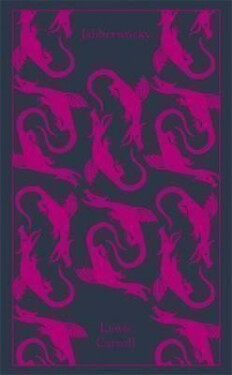 Jabberwocky and Other Nonsense : Collected Poems - Lewis Carroll