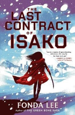 Last Contract of Isako - Fonda Lee