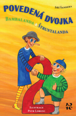 Povedená dvojka Bambalanda Štruntalanda