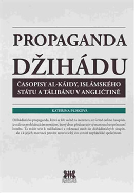 Propaganda džihádu - Plisková Kateřina