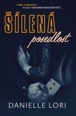 Šílená posedlost - Danielle Lori - e-kniha