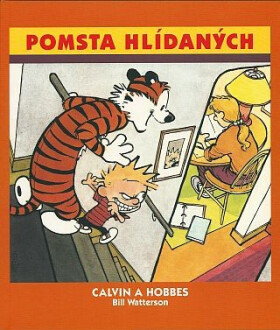 Calvin Hobbes Pomsta hlídaných