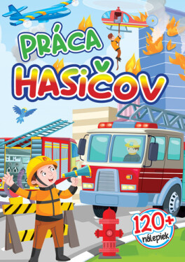 120+ Práca hasičov
