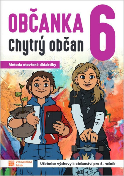 Občanka 6 - Chytrý občan - Učebnice, 2. vydání