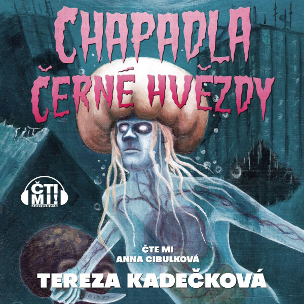 Chapadla Černé hvězdy - Tereza Kadečková - audiokniha