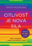 Citlivosť je nová sila - Anita Moorjani