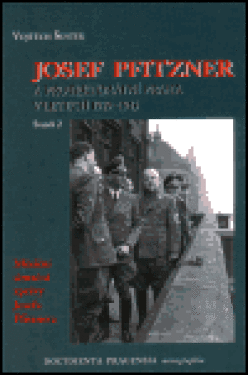 Josef Pfitzner protektorátní Praha letech 1939-1945. Svazek Vojtěch Šustek