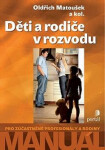 Děti a rodiče v rozvodu - Oldřich Matoušek