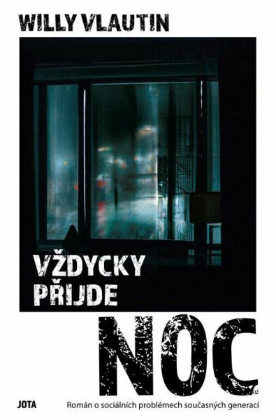 Vždycky přijde noc (poškozená) - Willy Vlautin