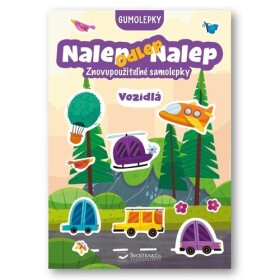 Nalep-odlep-nalep! Gumolepky Vozidlá
