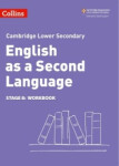 Cambridge Lower Secondary English as a Second Language - Workbook: Stage 8 (2nd Edition) - Osborn Anna