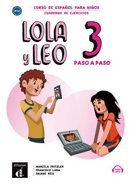 Lola y Leo 3 paso a paso (A2.1) - Cuaderno de ejercicios + MP3 descargable - Marcela Fritzler