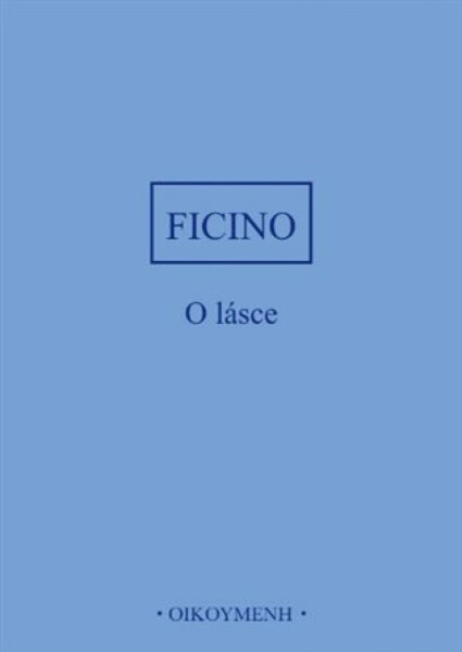 O lásce - Marsilio Ficino