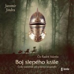 Boj slepého krále - Jaromír Jindra - audiokniha