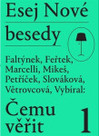 Esej Nové besedy Čemu věřit?