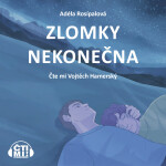 Zlomky nekonečna - Adéla Rosípalová - audiokniha