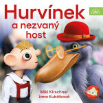 Hurvínek a nezvaný host - Miki Kirschner