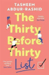 The Thirty Before Thirty List: An uplifting novel about what if´s, missed chances and new beginnings - Tasneem Abdur-Rashid