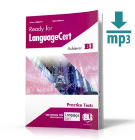 Ready for LanguageCert Practice Tests: Achiever (B1): Student´s Book - Jeremy Walenn