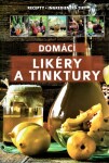 Domácí likéry tinktury