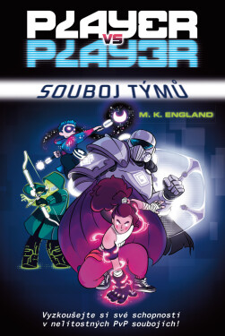 Player vs. player: Souboj týmů - Megan K. England