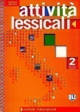 Attivita lessicali 2 - Fotocopiabile - Anthony Mollica