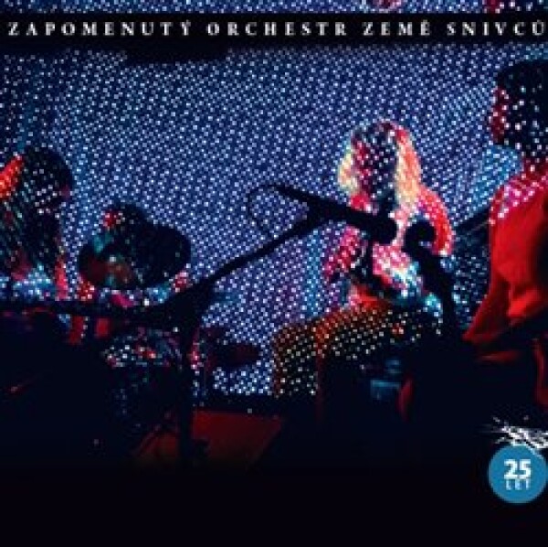 25 let - CD - orchestr země snivc Zapomenutý